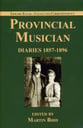 Provincial Musician: Diaries, 1857-1896 book cover